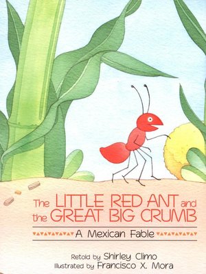 cover image of The Little Red Ant and the Great Big Crumb